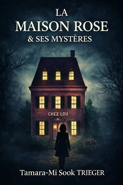 La Maison rose et ses mystères