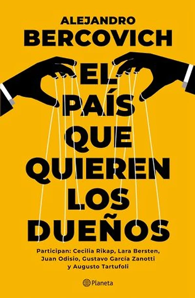 El país que quieren los dueños