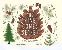 The Pine Cone's Secret: A Life Cycle Poem