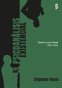 El psicoanálisis existencial (1927-1943). Sartre versus Freud
