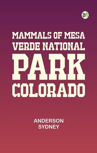 Mammals of Mesa Verde National Park Colorado
