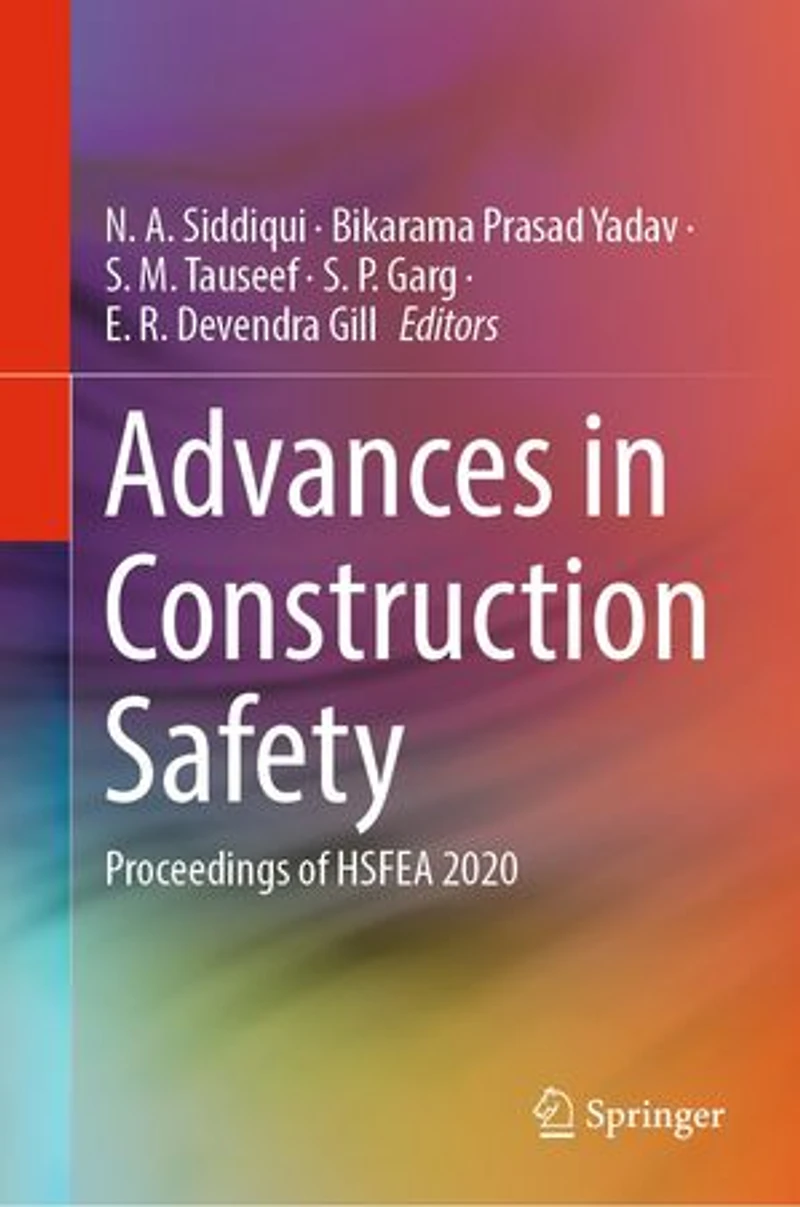 Advances Construction Safety: Proceedings of HSFEA 2020