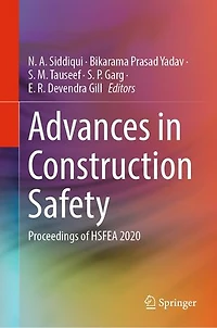 Advances Construction Safety: Proceedings of HSFEA 2020