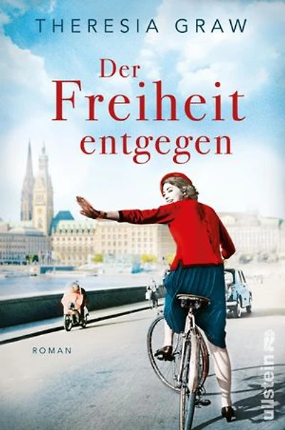 Der Freiheit entgegen: Roman | Die Pille, Kennedy und die Suche nach Freiheit - Lieblingsautorin Theresia Graw erzählt vom Aufbruch in eine neue Zeit