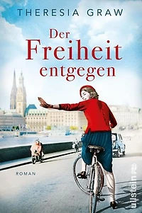 Der Freiheit entgegen: Roman | Die Pille, Kennedy und die Suche nach Freiheit - Lieblingsautorin Theresia Graw erzählt vom Aufbruch in eine neue Zeit