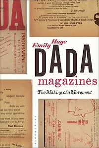 Dada Magazines: The Making of a Movement