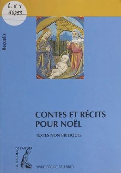 Contes et récits pour Noël : recueil de textes non bibliques pour réfléchir, méditer, célébrer: Recueil de textes non bibliques pour réfléchir, méditer, célébrer