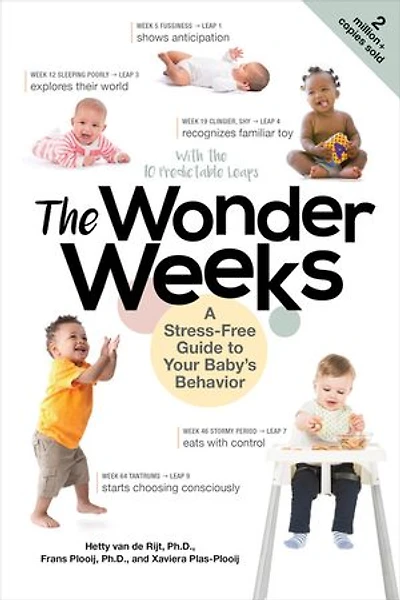 The Wonder Weeks: A Stress-free Guide To Your Baby's Behavior