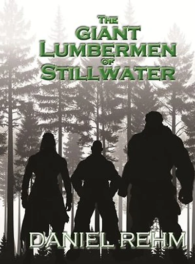 The Giant Lumbermen of Stillwater