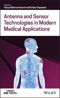 Antenna and Sensor Technologies Modern Medical Applications