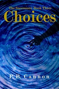 Choices: The Successors, #3
