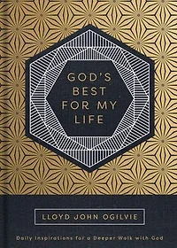 God's Best for My Life: Daily Inspirations a Deeper Walk with God