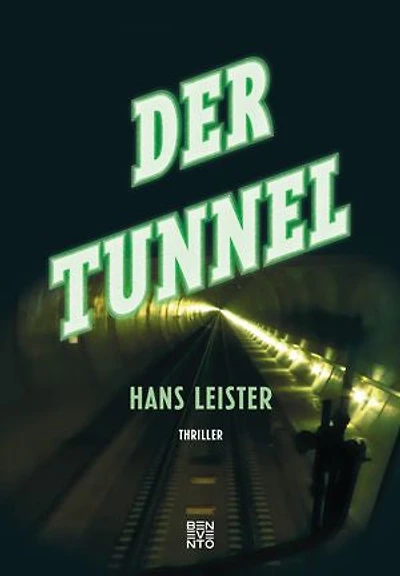 Der Tunnel: Thriller