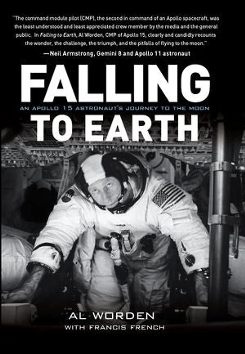 Falling to Earth: An Apollo 15 Astronaut's Journey the Moon