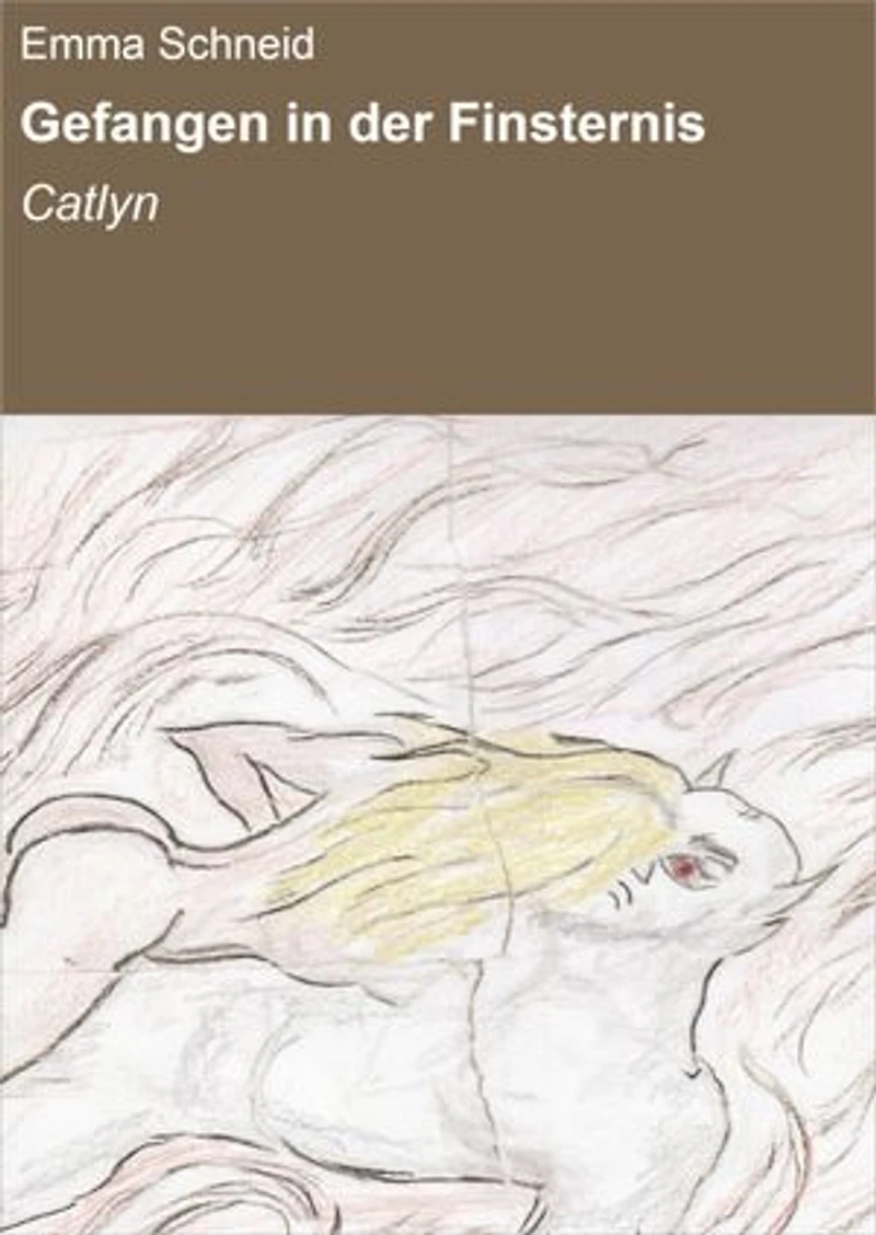 Gefangen in der Finsternis: Catlyn