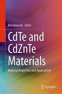 CdTe and CdZnTe Materials: Material Properties Applications