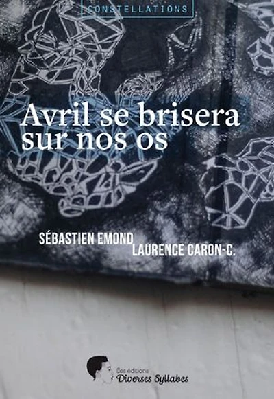 Avril se brisera sur nos os