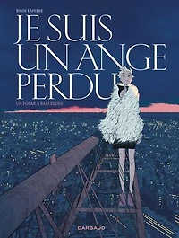 Je suis un ange perdu: polar à Barcelone
