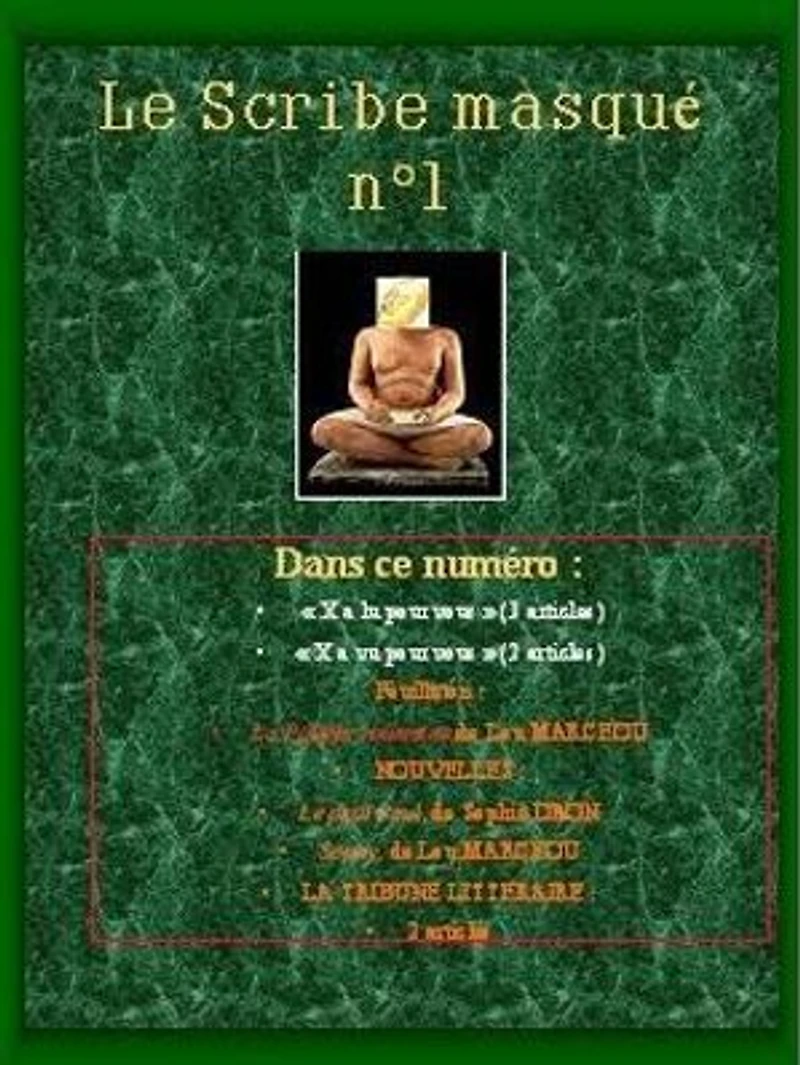 le Scribe masqué n°1