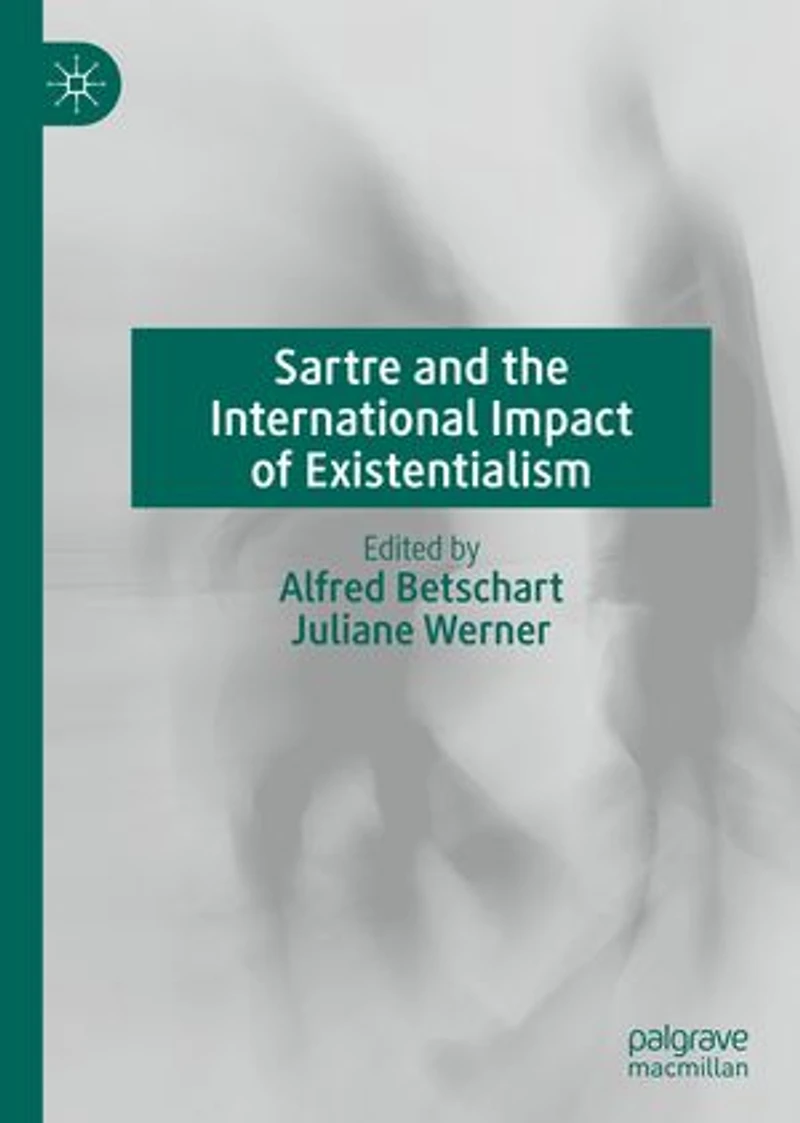 Sartre And The International Impact Of Existentialism