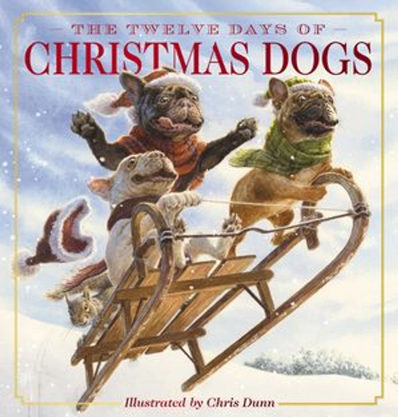 The Twelve Days of Christmas Dogs: Classic Edition