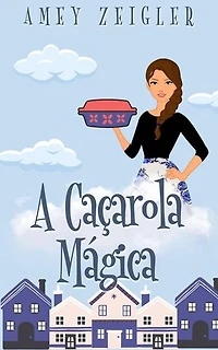 A Caçarola Mágica
