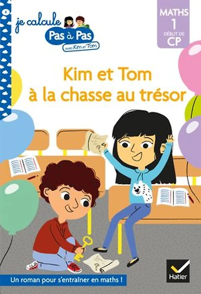 Kim et Tom à la chasse au trésor: maths 1, début de CP