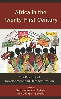 Africa The Twenty-First Century: Promise of Development and Democratization