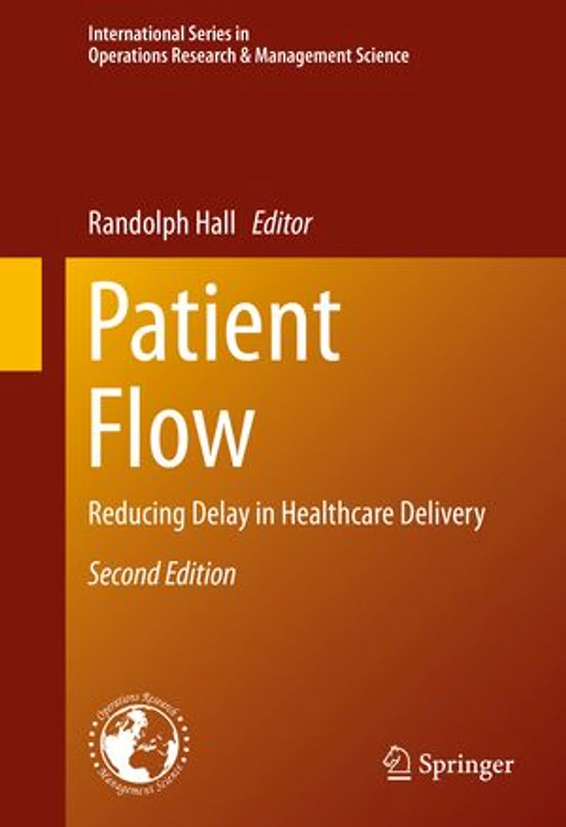 Patient Flow: Reducing Delay Healthcare Delivery
