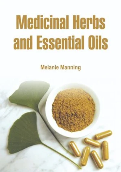 Medicinal Herbs and Essential Oils