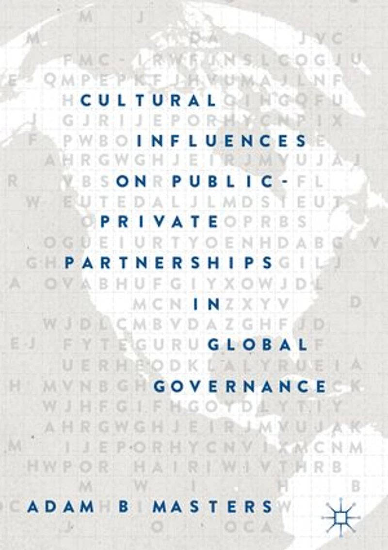 Cultural Influences On Public-private Partnerships Global Governance