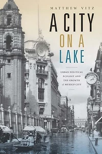 a City on Lake: Urban Political Ecology and the Growth of Mexico