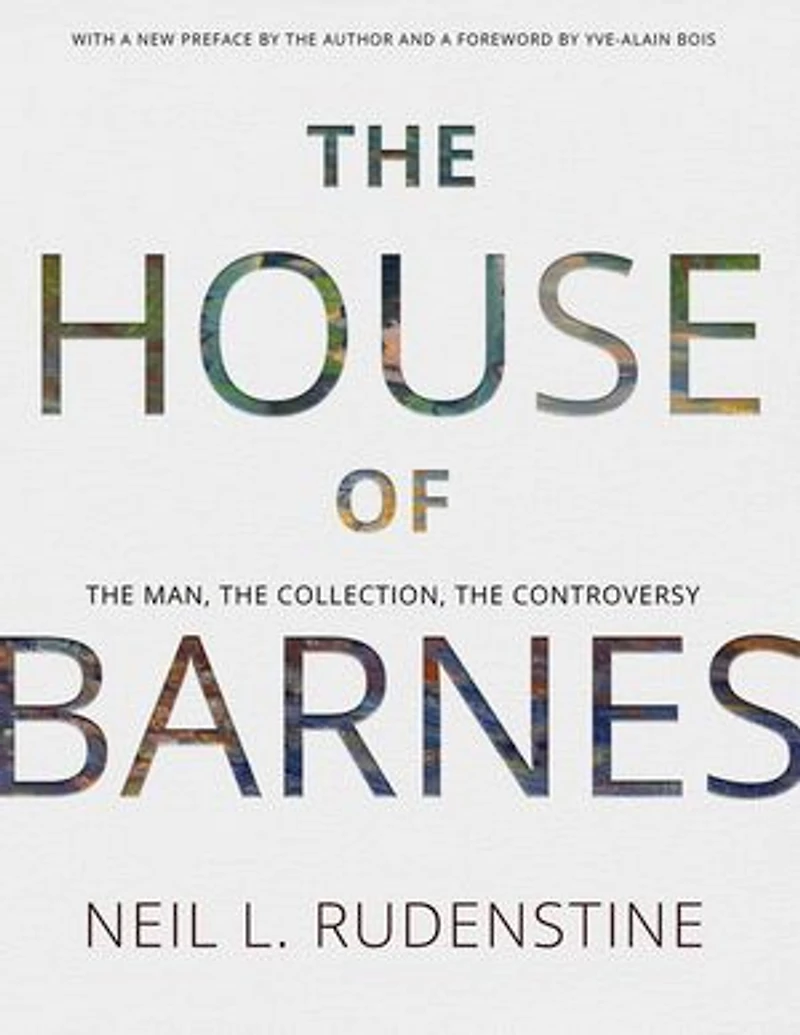 the House of Barnes: Man, Collection, Controversy