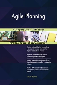 Agile Planning A Complete Guide - 2019 Edition
