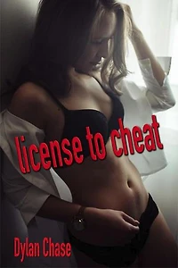 License to Cheat: Becoming a hotwife, #4