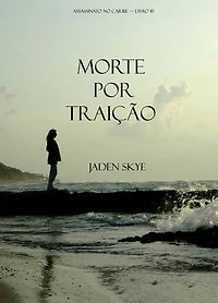 Morte por Traição (Assassinato no Caribe — Livro 10)