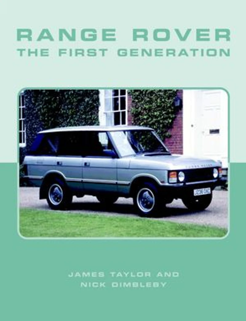 Range Rover First Generation: The Complete Story
