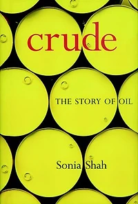 Crude: The Story of Oil