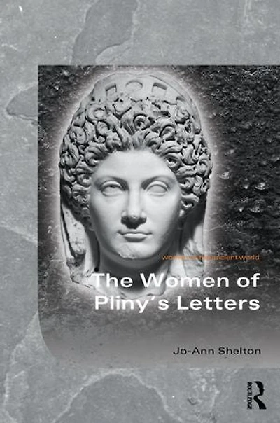 The Women of Pliny's Letters