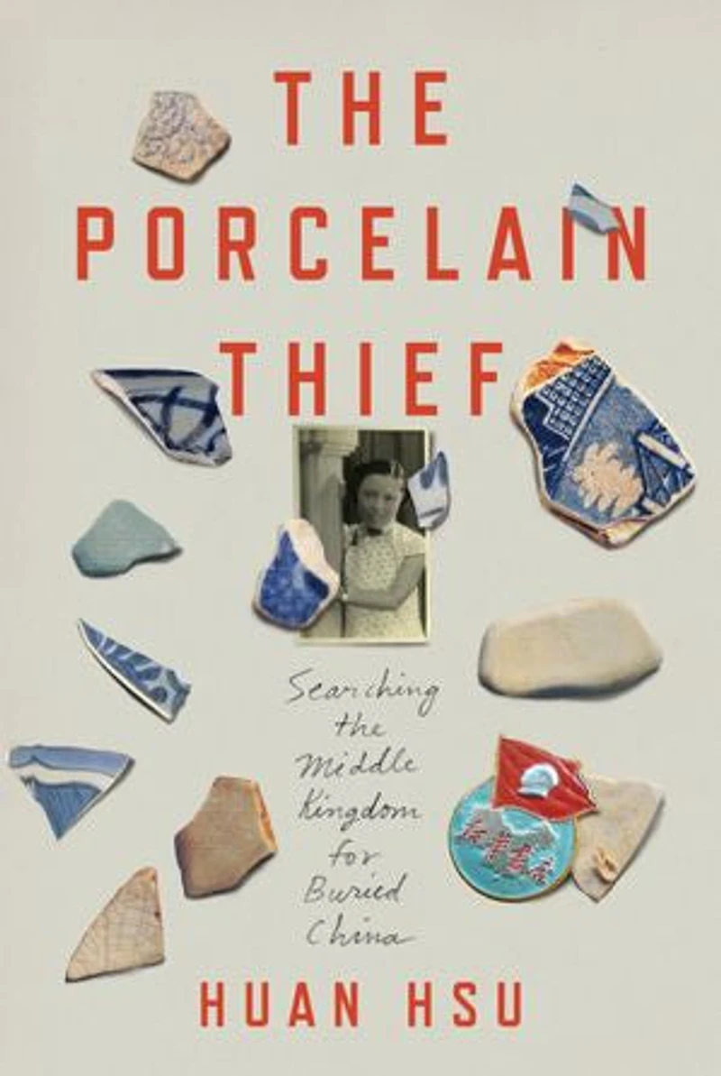 The Porcelain Thief: Searching Middle Kingdom For Buried China