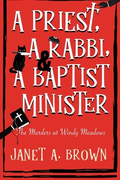 A Priest, a Rabbi, and a Baptist Minister: The Murders at Windy Meadows