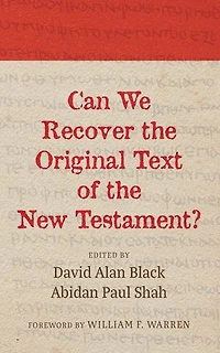 Can We Recover the Original Text of New Testament?