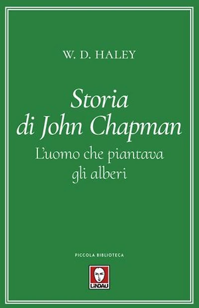 Storia di John Chapman: L'uomo che piantava gli alberi