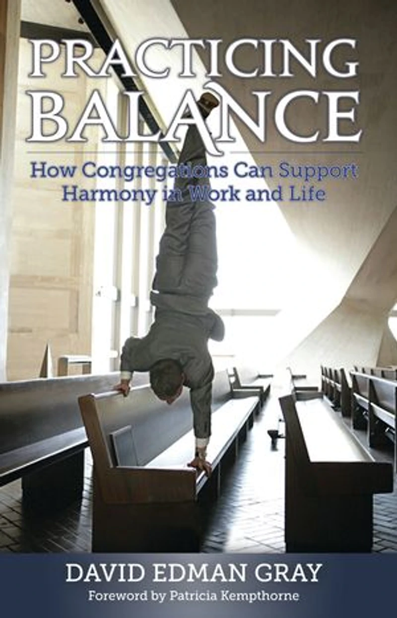 Practicing Balance: How Congregations Can Support Harmony Work And Life