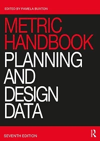Metric Handbook: Planning And Design Data