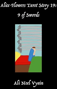9 of Swords: Alice Flowers Tarot, #19