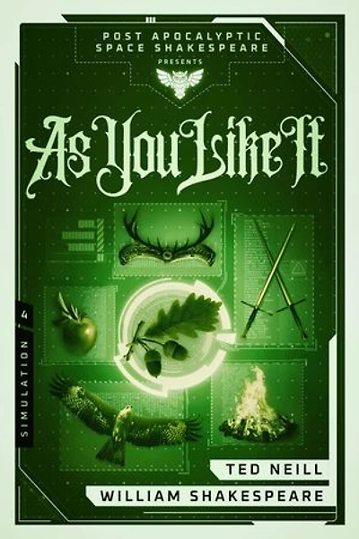 As You Like It: Book 4 of the Post Apocalyptic Space Shakespeare Series