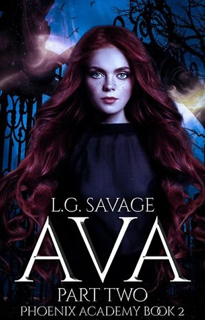 Ava: Part Two: Phoenix Academy, #2