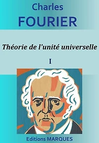 Théorie de l'unité universelle I