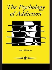The Psychology Of Addiction